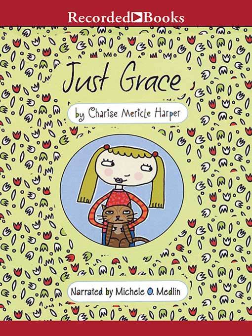 Title details for Just Grace by Charise Mericle Harper - Available